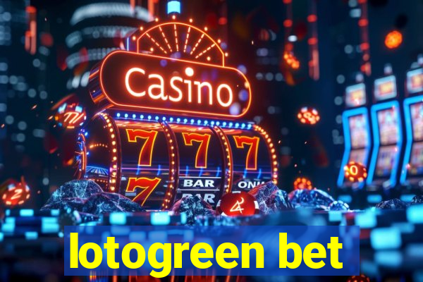 lotogreen bet